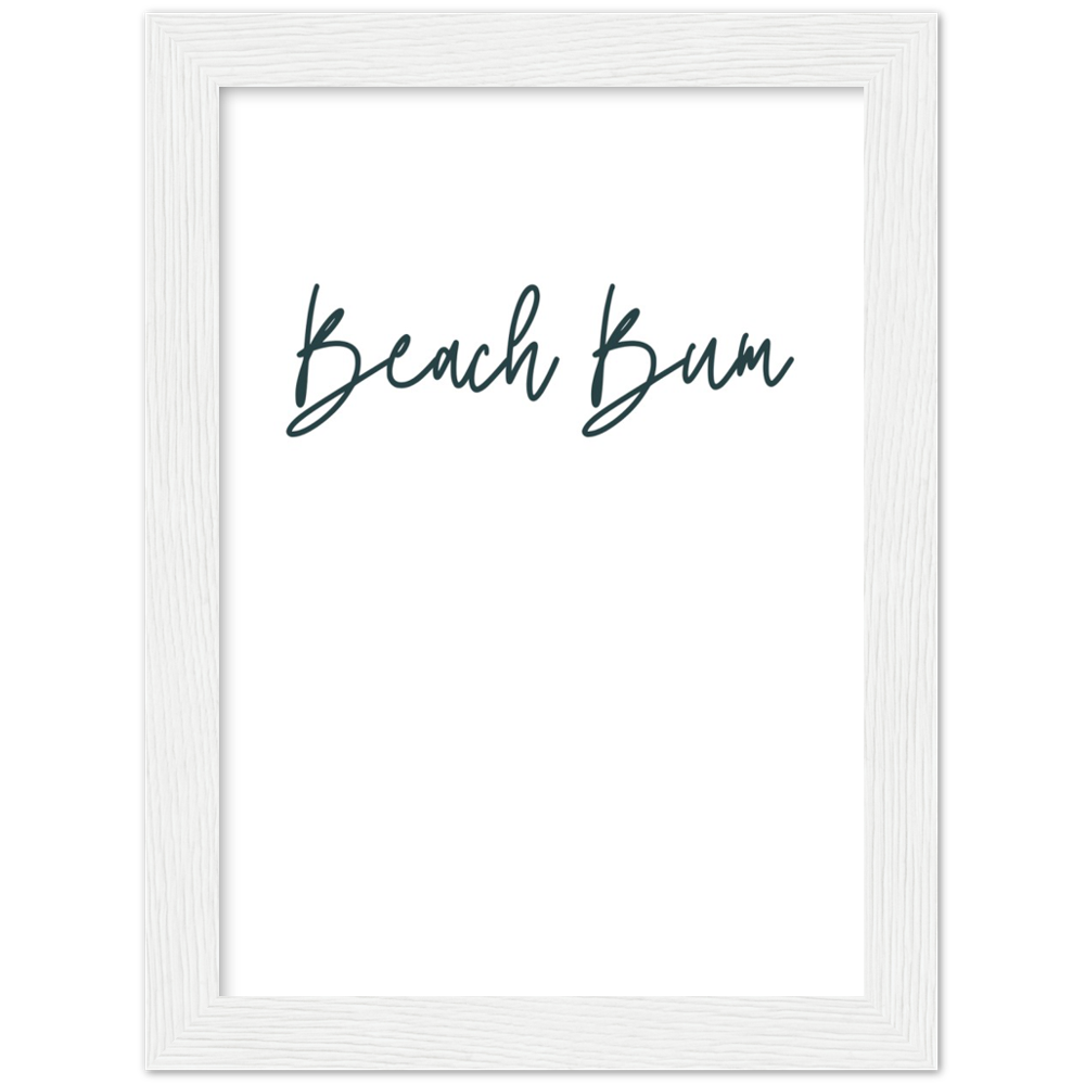 Beach Bum Wall Art Premium Matte Paper Wooden Framed Print